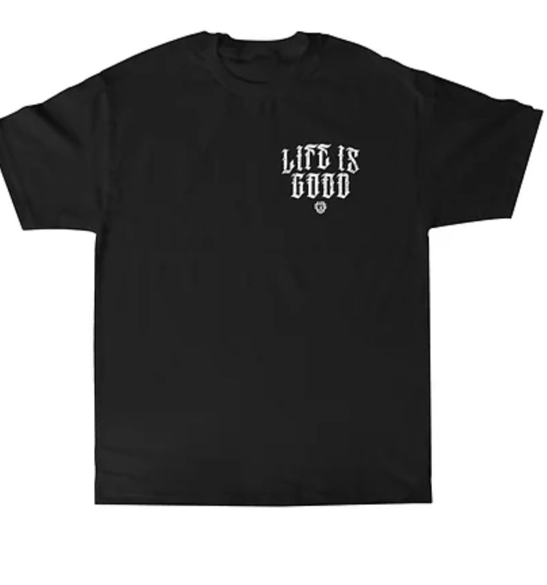 "Life is Good" O.G.