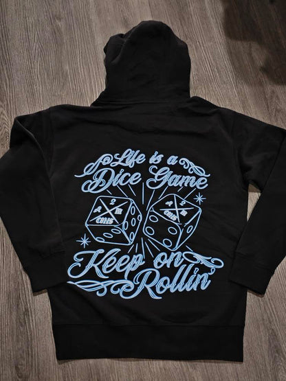 “LIFE IS A DICE GAME” Hoodies (recommended to size up)