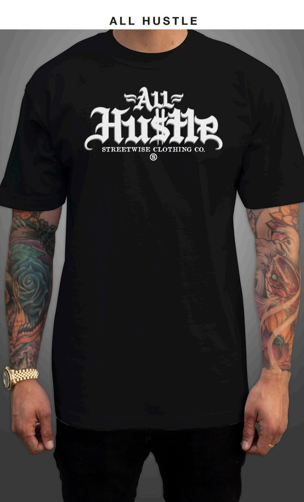 “ All Hustle “ Streetwise